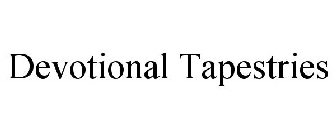 DEVOTIONAL TAPESTRIES