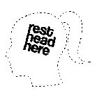 REST HEAD HERE.