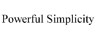 POWERFUL SIMPLICITY