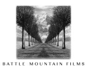 BATTLE MOUNTAIN FILMS