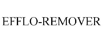 EFFLO-REMOVER