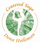 CENTERED YOGA DONA HOLLEMAN