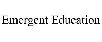 EMERGENT EDUCATION