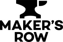 MAKER'S ROW