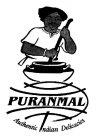 PURANMAL AUTHENTIC INDIAN DELICACIES