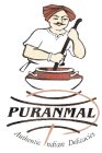 PURANMAL AUTHENTIC INDIAN DELICACIES