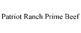 PATRIOT RANCH PRIME BEEF