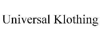 UNIVERSAL KLOTHING