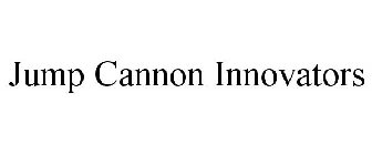 JUMP CANNON INNOVATORS