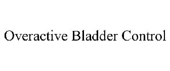 OVERACTIVE BLADDER CONTROL