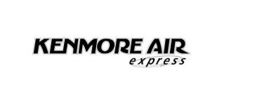 KENMORE AIR EXPRESS