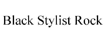 BLACK STYLIST ROCK