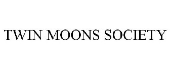 TWIN MOONS SOCIETY