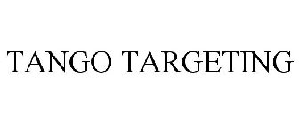 TANGO TARGETING