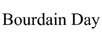 BOURDAIN DAY