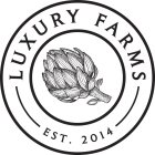 LUXURY FARMS EST. 2014