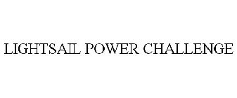 LIGHTSAIL POWER CHALLENGE