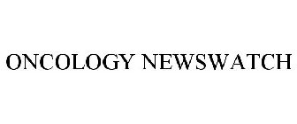 ONCOLOGY NEWSWATCH