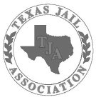 TJA TEXAS JAIL ASSOCIATION