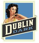 DUBLIN DARK