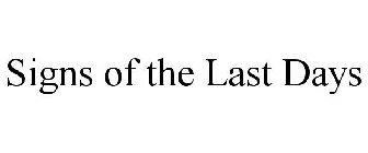 SIGNS OF THE LAST DAYS
