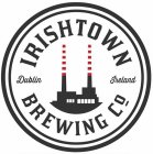 IRISHTOWN BREWING DUBLIN IRELAND