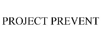 PROJECT PREVENT