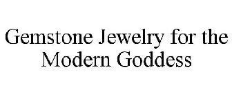 GEMSTONE JEWELRY FOR THE MODERN GODDESS