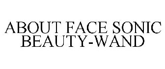 ABOUT FACE SONIC BEAUTY-WAND