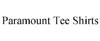 PARAMOUNT TEE SHIRTS