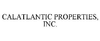 CALATLANTIC PROPERTIES, INC.