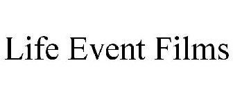 LIFE EVENT FILMS