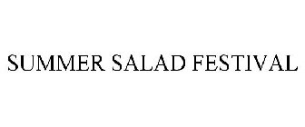 SUMMER SALAD FESTIVAL