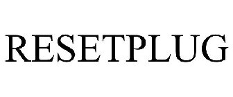 RESETPLUG