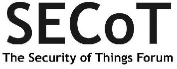 SECOT THE SECURITY OF THINGS FORUM