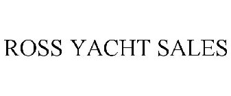 ROSS YACHT SALES