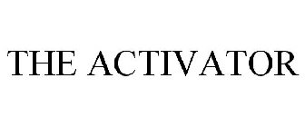 THE ACTIVATOR