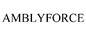 AMBLYFORCE