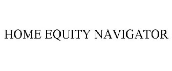 HOME EQUITY NAVIGATOR