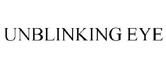 UNBLINKING EYE