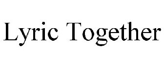 LYRIC TOGETHER