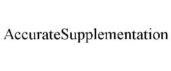 ACCURATESUPPLEMENTATION