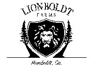 LIONBOLDT FARMS HUMBOLDT, CA.