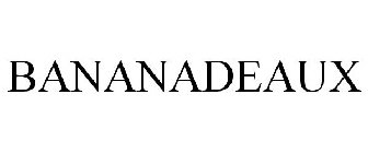 BANANADEAUX