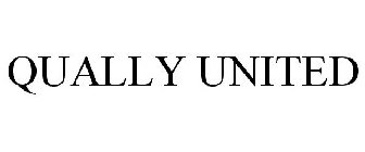 QUALLY UNITED