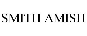 SMITH AMISH