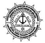 ESCUELA MAGNETICA ESPIRITUAL DE LA COMUNA UNIVERSAL FUNDADA EL 20 DE SEPTIEMBRE DEL ANO 1911 MTRO. FDOR JOAQUIN TRINCADO CATEDRA REGIONAL ALFREDO MATOS SEGARRA NUEVA ERA SOLO ELOI ESTA ES LA LEY