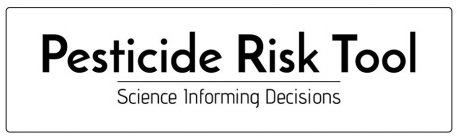 PESTICIDE RISK TOOL SCIENCE INFORMING DECISIONSCISIONS
