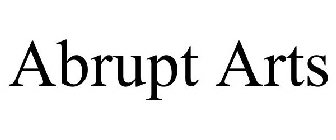 ABRUPT ARTS