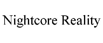 NIGHTCORE REALITY